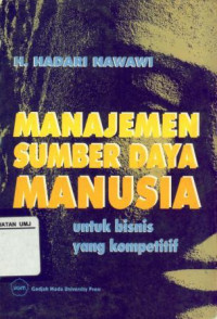 Manajemen Sumber Daya Manusia Untuk Bisnis Yang Kompetitif