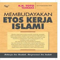 Membudayakan Etos Kerja Islam