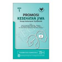 Promosi Kesehatan Jiwa Terapi Kelompok Terapeutik Buku 1