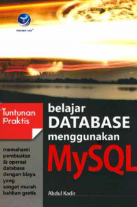 Tuntunan Praktis Belajar Database Menggunakan MySQL